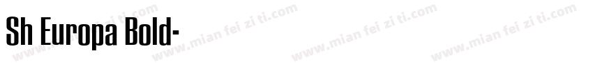 Sh Europa Bold字体转换